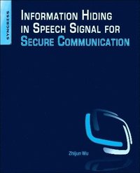 bokomslag Information Hiding in Speech Signals for Secure Communication