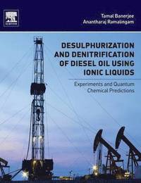 bokomslag Desulphurization and Denitrification of Diesel Oil Using Ionic Liquids