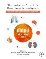 Thomas Unger, U. Muscha Steckelings, Robson Augusto Souza dos Santos, U Muscha Steckelings, Robson Augusto Souza Dos Santos - The Protective Arm of the Renin Angiotensin System (RAS), Häftad
