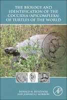 Donald W. Duszynski, Johnica J. Morrow, USA) Duszynski, Donald W. (Department of Biology, University of New Mexico, Albuquerque, NM, USA) Morrow, Johnica J. (School of Natural Resources, University of Nebraska-Lincoln - The Biology and Identification of the Coccidia (Apicomplexa) of Turtles of the World, Häftad