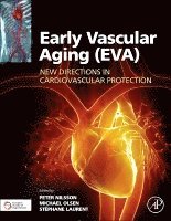 Michael Hecht Olsen, Peter M Nilsson, Stephane Laurent - Early Vascular Aging (EVA), Inbunden