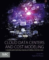 Caesar Wu, Rajkumar Buyya - Cloud Data Centers and Cost Modeling, Häftad