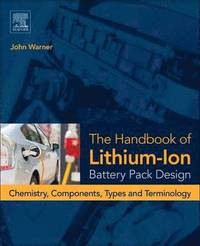 bokomslag The Handbook of Lithium-Ion Battery Pack Design