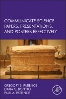 Communicate Science Papers, Presentations, and Posters Effectively 1