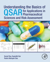bokomslag Understanding the Basics of QSAR for Applications in Pharmaceutical Sciences and Risk Assessment