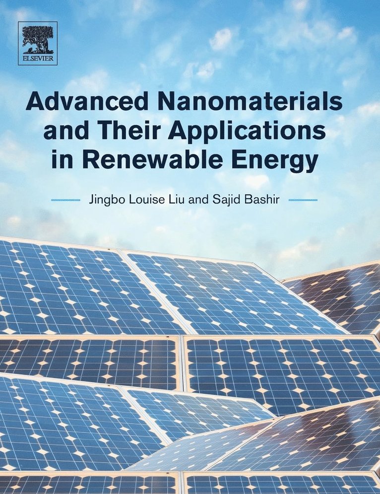 Advanced Nanomaterials and Their Applications in Renewable Energy 1
