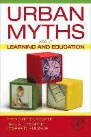 bokomslag Urban Myths about Learning and Education