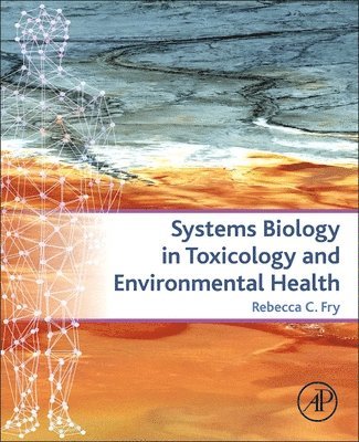 Systems Biology in Toxicology and Environmental Health 1