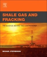 Michael Stephenson - Shale Gas and Fracking, Häftad