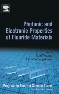 bokomslag Photonic and Electronic Properties of Fluoride Materials