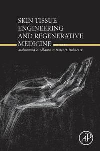 bokomslag Skin Tissue Engineering and Regenerative Medicine