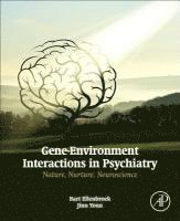 Gene-Environment Interactions in Psychiatry 1