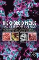 bokomslag The Choroid Plexus and Cerebrospinal Fluid