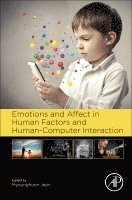 Myounghoon Jeon - Emotions and Affect in Human Factors and Human-Computer Interaction, Inbunden