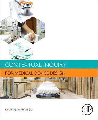 bokomslag Contextual Inquiry for Medical Device Design