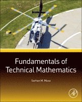 Sarhan M. Musa, USA) Musa, Sarhan M. (Associate Professor of Engineering Technology, Prairie View A&M University, Prairie View, TX - Fundamentals of Technical Mathematics, Häftad