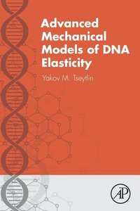 bokomslag Advanced Mechanical Models of DNA Elasticity