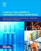 William Clarke, Amitava Dasgupta - Clinical Challenges in Therapeutic Drug Monitoring, Häftad