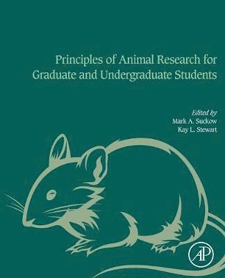 bokomslag Principles of Animal Research for Graduate and Undergraduate Students
