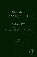 Arun K. Shukla - Membrane Proteins - Engineering, Purification and Crystallization, Inbunden