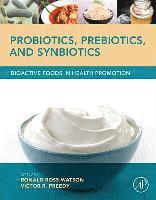 Ronald Ross Watson, Victor R. Preedy, Victor R Preedy - Probiotics, Prebiotics, and Synbiotics, Inbunden
