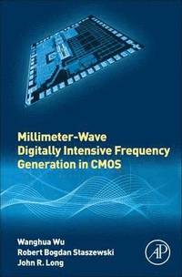 bokomslag Millimeter-Wave Digitally Intensive Frequency Generation in CMOS