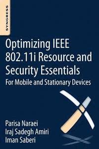 bokomslag Optimizing IEEE 802.11i Resource and Security Essentials