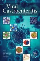Lennart Svensson, Ulrich Desselberger, Mary K Estes, Harry B Greenberg - Viral Gastroenteritis, Häftad