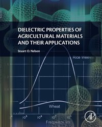 bokomslag Dielectric Properties of Agricultural Materials and their Applications