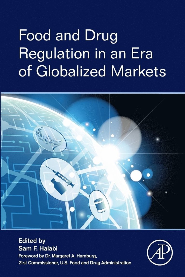 Sam F Halabi, USA) Halabi, Sam F (The University of Tulsa College of Law, Tulsa, OK, Sam F. Halabi - Food and Drug Regulation in an Era of Globalized Markets, Häftad