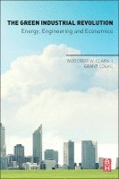 Woodrow W. Clark II, Grant Cooke - The Green Industrial Revolution, Häftad