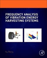 Xu Wang - Frequency Analysis of Vibration Energy Harvesting Systems, Häftad