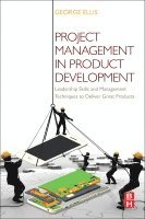 George Ellis - Project Management in Product Development, Häftad