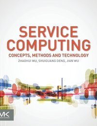 bokomslag Service Computing: Concept, Method and Technology
