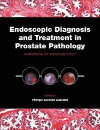 bokomslag Endoscopic Diagnosis and Treatment in Prostate Pathology
