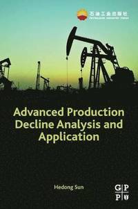 bokomslag Advanced Production Decline Analysis and Application