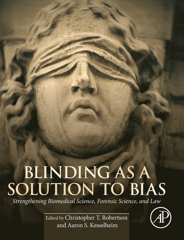 Blinding as a Solution to Bias 1