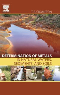 bokomslag Determination of Metals in Natural Waters, Sediments, and Soils