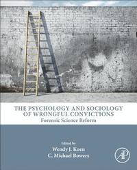 bokomslag The Psychology and Sociology of Wrongful Convictions