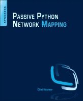Chet Hosmer - Python Passive Network Mapping, Häftad