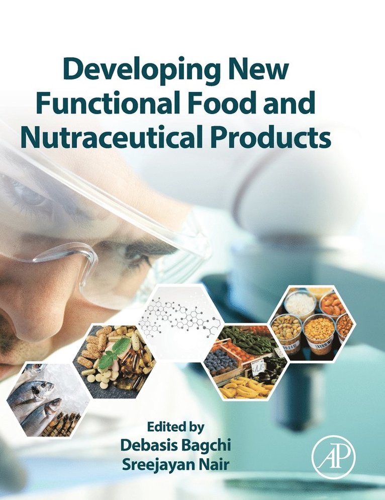 Developing New Functional Food and Nutraceutical Products 1