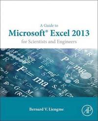 bokomslag A Guide to Microsoft Excel 2013 for Scientists and Engineers