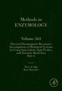 bokomslag Electron Paramagnetic Resonance Investigations of Biological Systems by Using Spin Labels, Spin Probes, and Intrinsic Metal Ions Part A