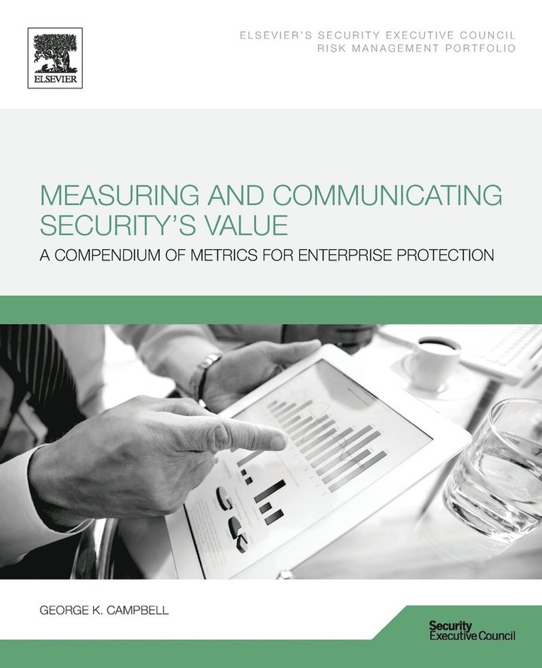 Measuring and Communicating Security's Value 1