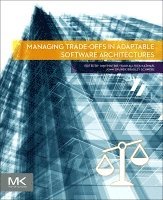 Managing Trade-offs in Adaptable Software Architectures 1