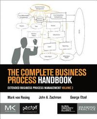 bokomslag The Complete Business Process Handbook