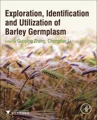 bokomslag Exploration, Identification and Utilization of Barley Germplasm