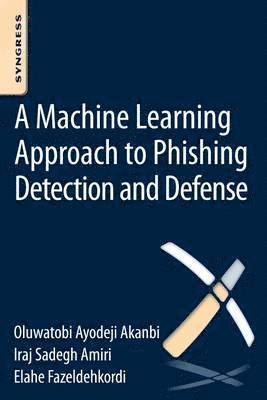 A Machine-Learning Approach to Phishing Detection and Defense 1