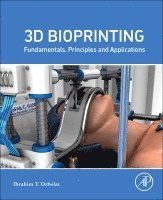 Ibrahim Tarik Ozbolat - 3D Bioprinting, Häftad