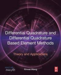 bokomslag Differential Quadrature and Differential Quadrature Based Element Methods